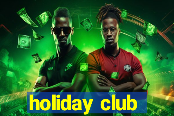 holiday club